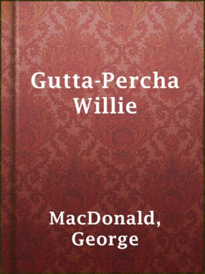cover image of Gutta-Percha Willie